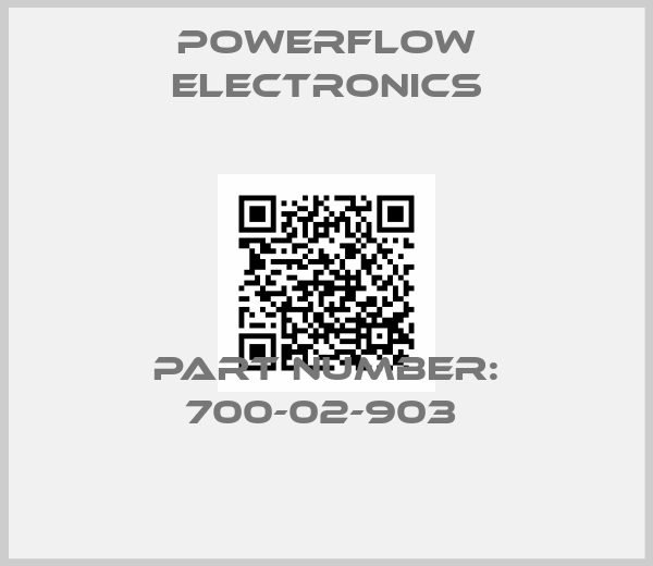 Powerflow Electronics-Part Number: 700-02-903 