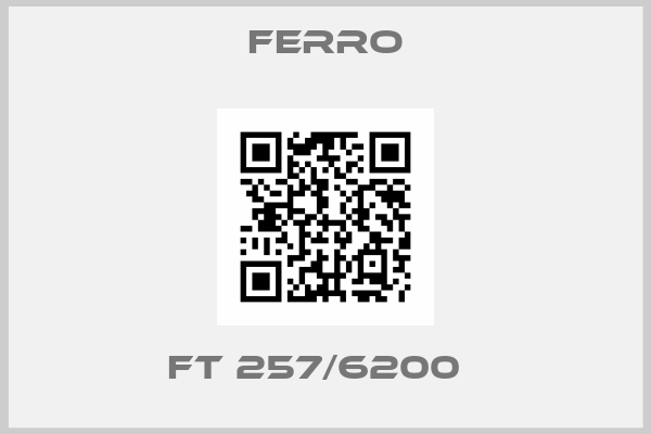 Ferro-FT 257/6200  