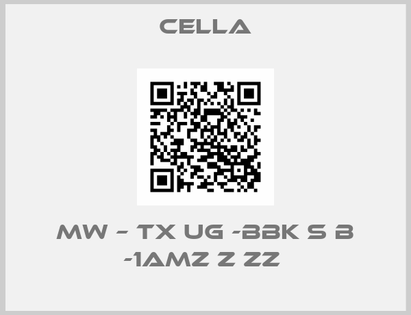 Cella-MW – TX UG -BBK S B -1AMZ Z ZZ 