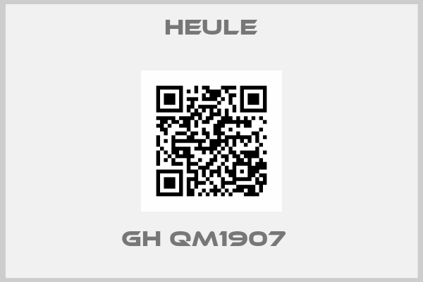 HEULE-GH QM1907  