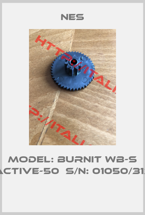 NES-Model: BURNiT WB-S ACTIVE-50  S/N: 01050/313 