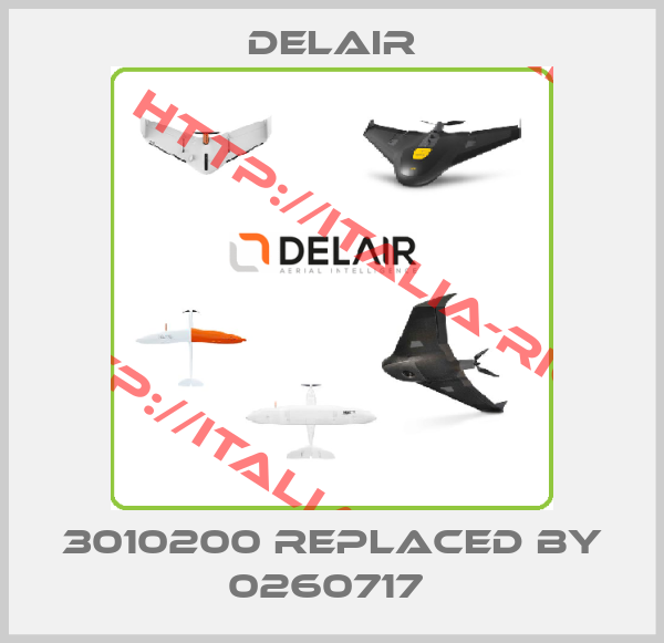Delair-3010200 replaced by 0260717 