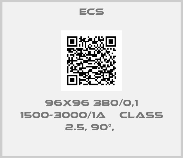 ECS-96x96 380/0,1 1500-3000/1A    class 2.5, 90°, 