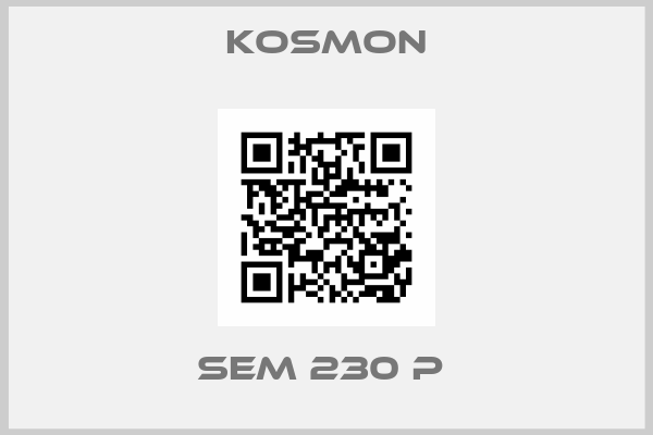 Kosmon-SEM 230 P 