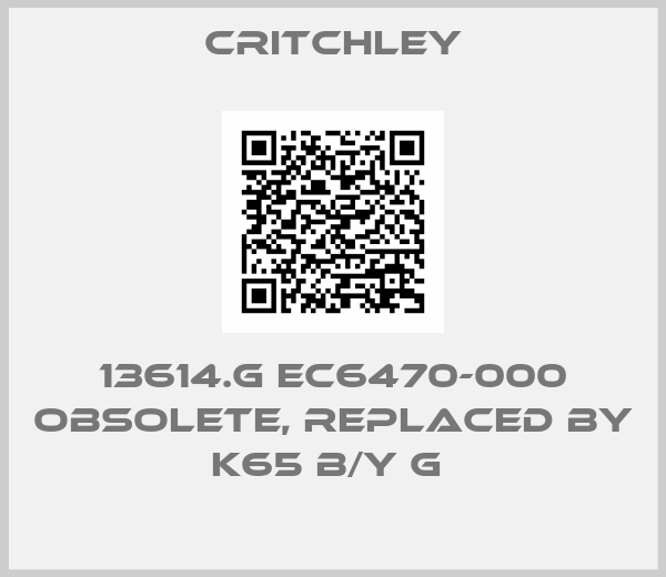 Critchley-13614.G EC6470-000 obsolete, replaced by K65 B/Y G 