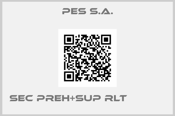 PES S.A.-SEC PREH+SUP RLT            