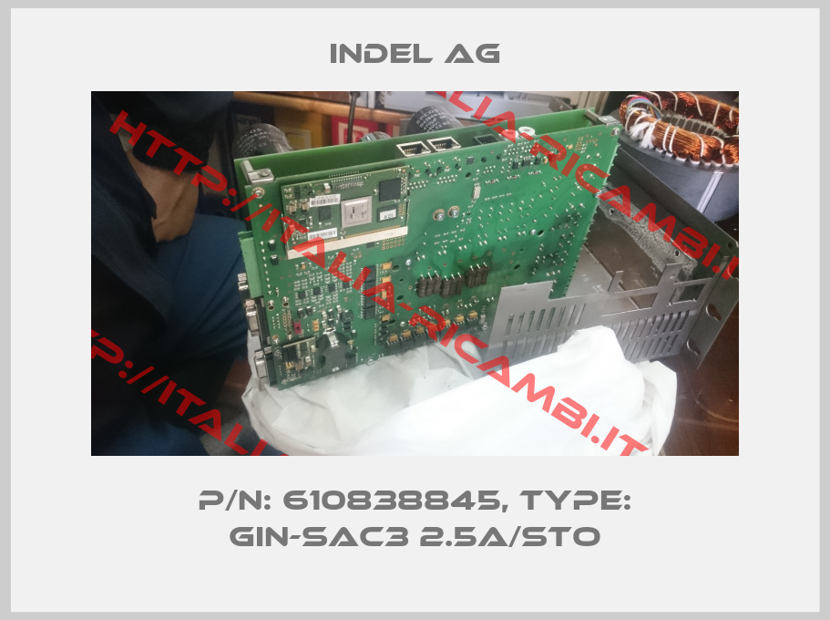 INDEL AG-P/N: 610838845, Type: GIN-SAC3 2.5A/STO