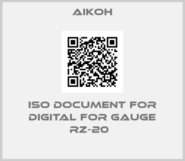 Aikoh-ISO Document for Digital for gauge RZ-20  
