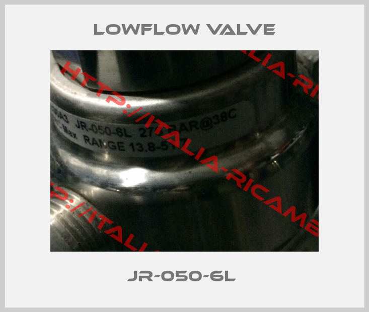Lowflow valve-JR-050-6L 