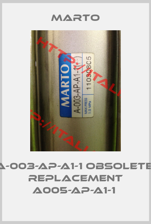 Marto-A-003-AP-A1-1 obsolete, replacement A005-AP-A1-1 