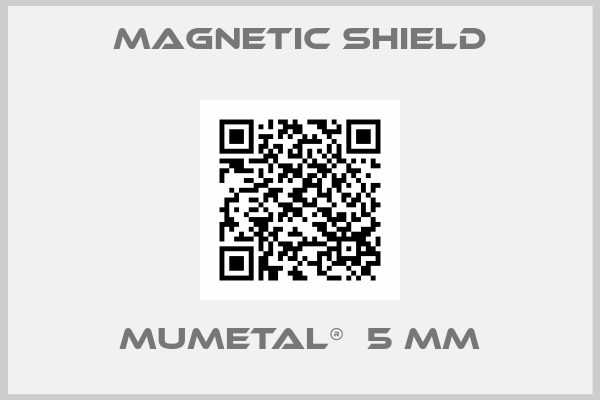 Magnetic Shield-MuMetal®  5 mm