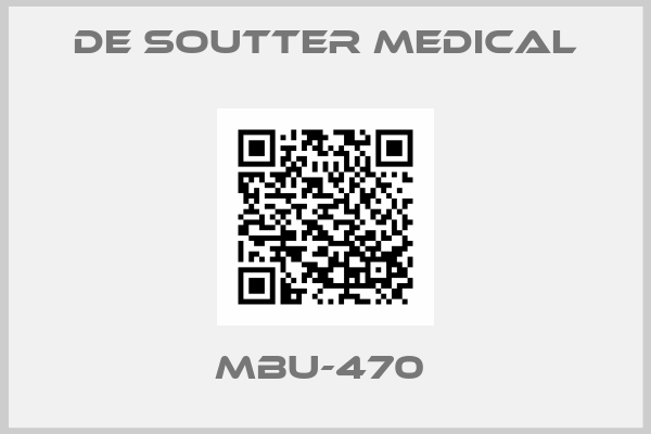 DE SOUTTER MEDICAL-MBU-470 