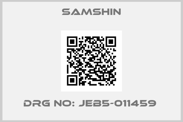 SAMSHIN-DRG NO: JEB5-011459 
