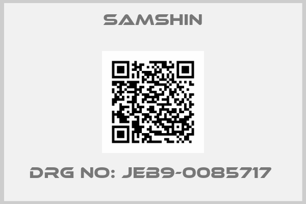SAMSHIN-DRG NO: JEB9-0085717 
