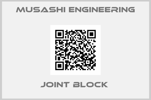 Musashi Engineering-Joint Block 