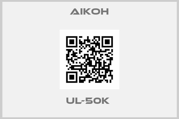 Aikoh-UL-50K 