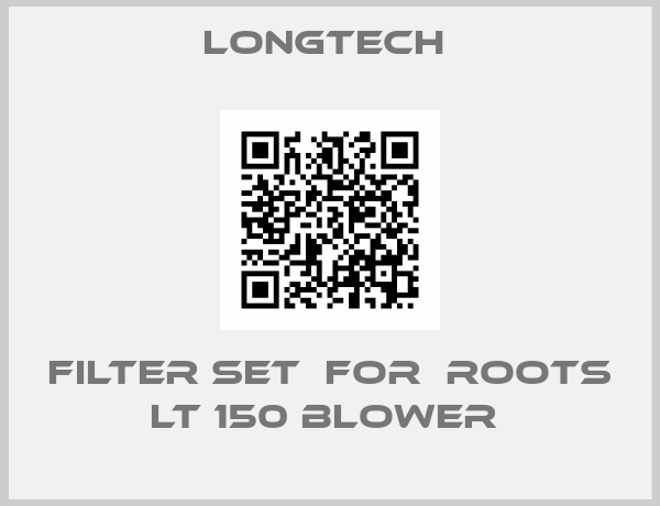 LONGTECH -filter set  for  ROOTS LT 150 BLOWER 