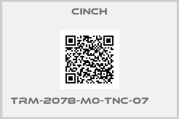 Cinch-TRM-2078-M0-TNC-07      