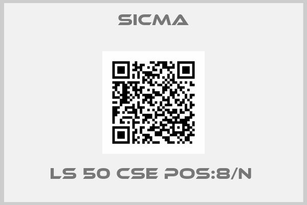 Sicma-LS 50 CSE POS:8/N 