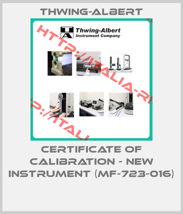 Thwing-Albert-Certificate of Calibration - New Instrument (MF-723-016) 