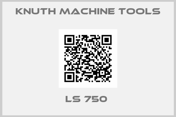 Knuth Machine Tools-LS 750 