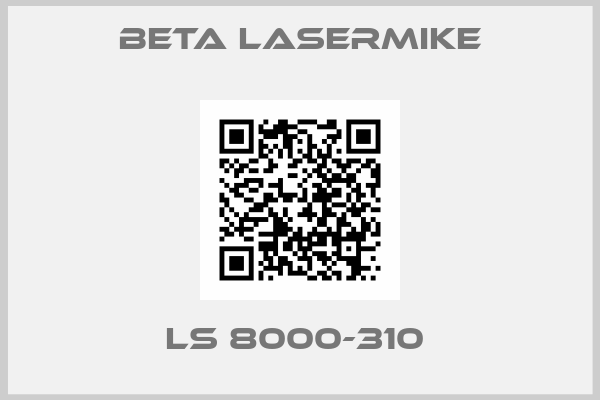 Beta LaserMike-LS 8000-310 