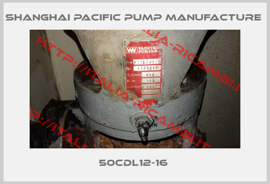 Shanghai Pacific Pump Manufacture -50CDL12-16 