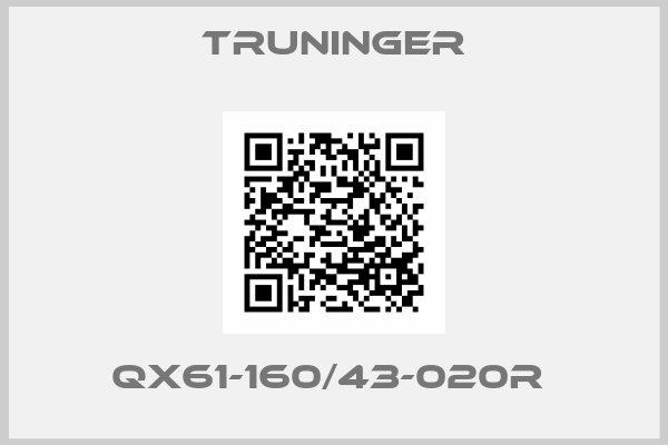 Truninger-QX61-160/43-020R 