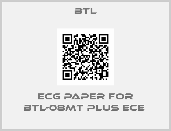 BTL-ECG Paper for BTL-08MT Plus ECE 