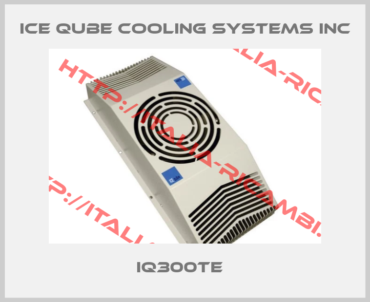 ICE QUBE COOLING SYSTEMS INC-IQ300TE  