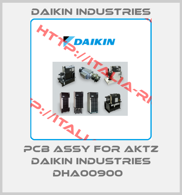 DAIKIN INDUSTRIES-PCB ASSY FOR AKTZ DAIKIN INDUSTRIES DHA00900  