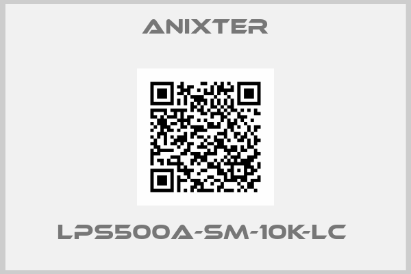 Anixter-LPS500A-SM-10K-LC 