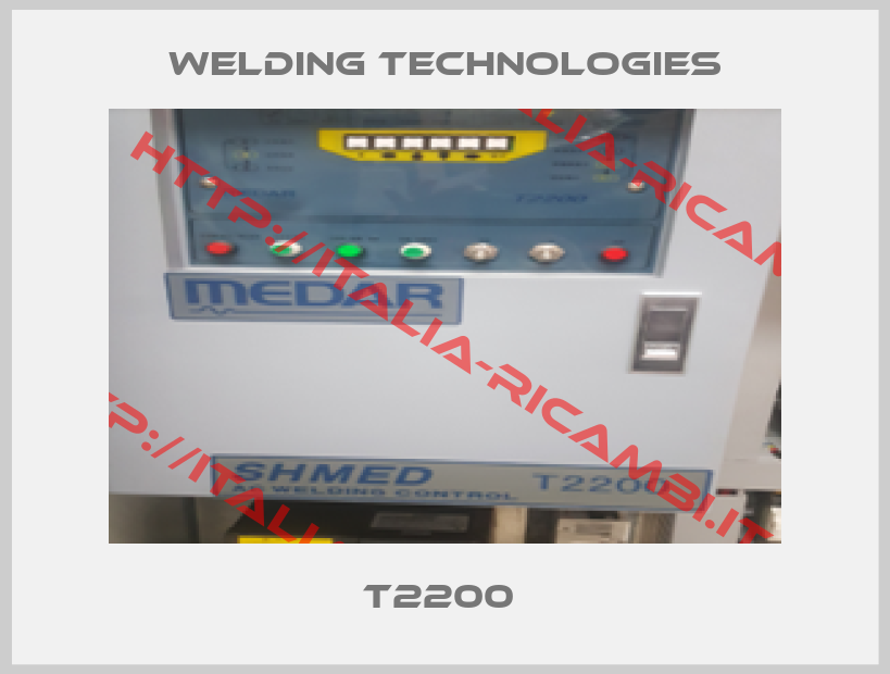 Welding Technologies-T2200 