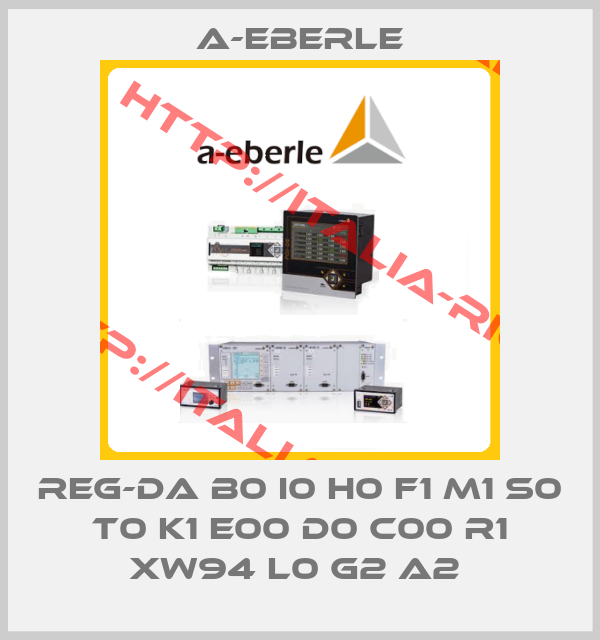 A-Eberle-REG-DA B0 I0 H0 F1 M1 S0 T0 K1 E00 D0 C00 R1 XW94 L0 G2 A2 