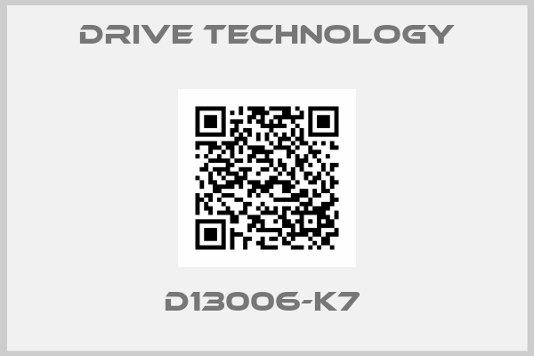 DRIVE TECHNOLOGY-D13006-K7 