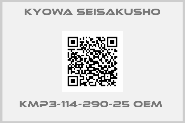 Kyowa Seisakusho-KMP3-114-290-25 oem 