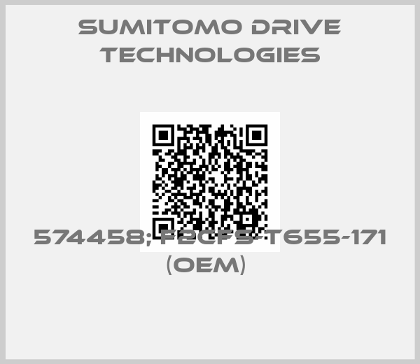 Sumitomo Drive Technologies-574458; F2CFS-T655-171 (OEM) 