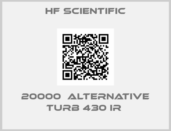 Hf Scientific-20000  alternative Turb 430 IR 
