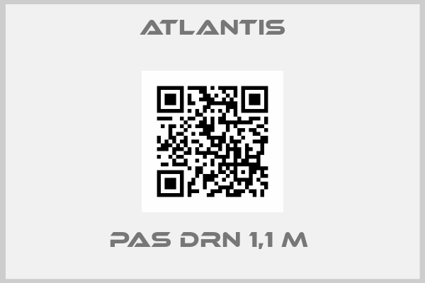 ATLANTIS-PAS DRN 1,1 M 