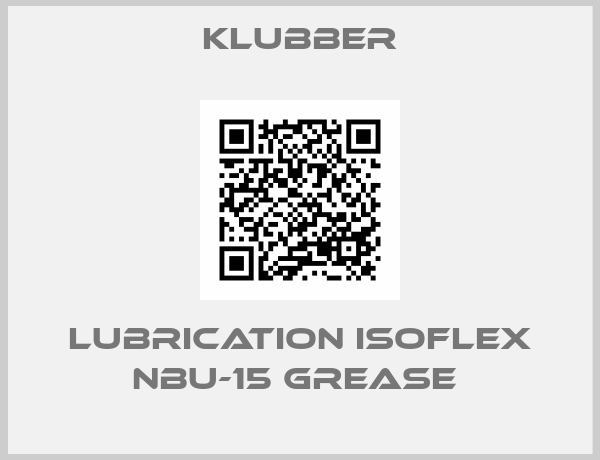 Klubber-LUBRICATION ISOFLEX NBU-15 GREASE 