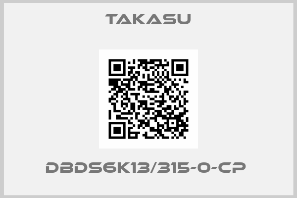 TAKASU-DBDS6K13/315-0-CP 