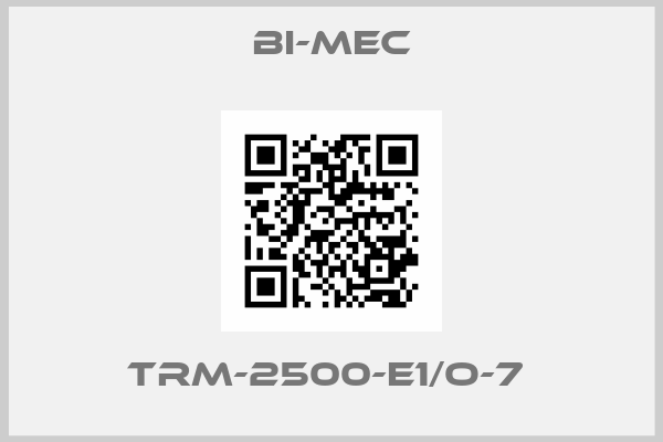 Bi-mec-TRM-2500-E1/O-7 