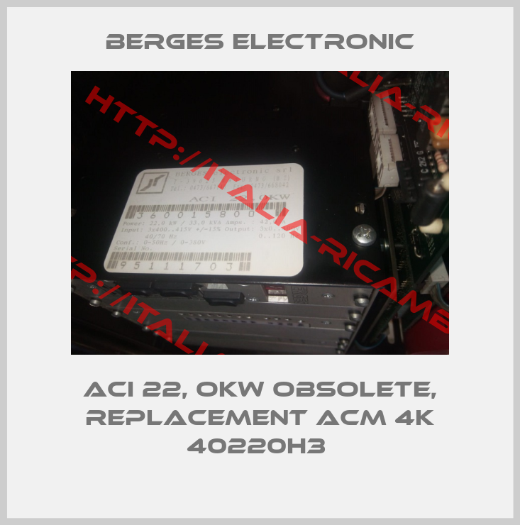 Berges Electronic-ACI 22, OKW obsolete, replacement ACM 4K 40220H3 