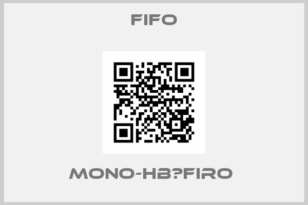 FIFO-MONO-HB　FIRO 