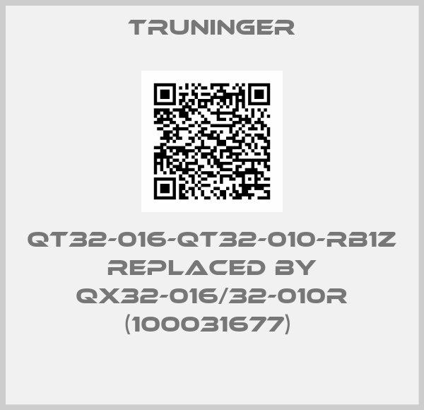 Truninger-QT32-016-QT32-010-RB1Z REPLACED BY QX32-016/32-010R (100031677) 