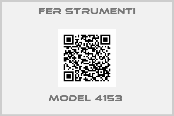 Fer Strumenti-Model 4153 
