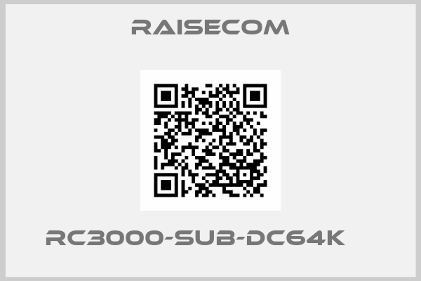 Raisecom-RC3000-SUB-DC64K    