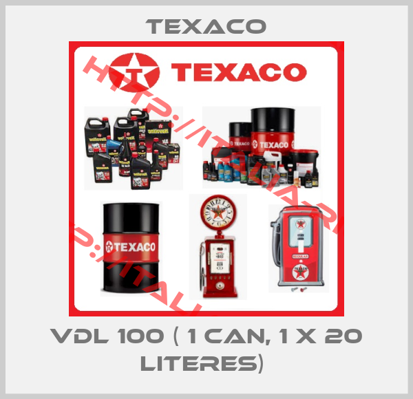 TEXACO-VDL 100 ( 1 can, 1 x 20 literes) 