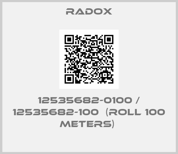 Radox-12535682-0100 / 12535682-100  (roll 100 meters) 
