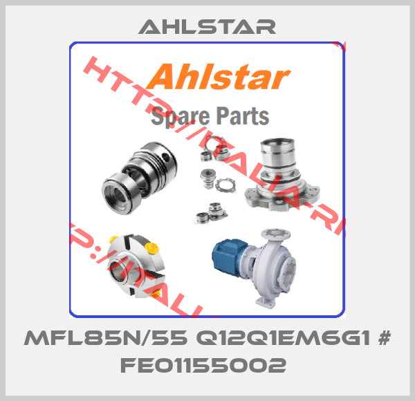 Ahlstar-MFL85N/55 Q12Q1EM6G1 # FE01155002 